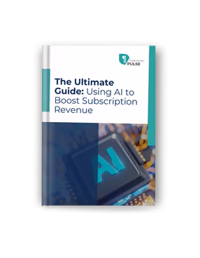 The Ultimate Guide: Using AI to Boost Subscription Revenue
